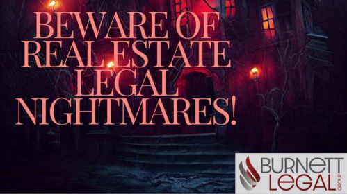 Real estate legal nightmares
